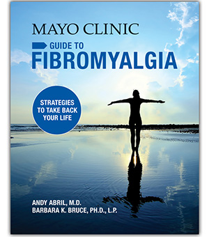 Mayo Clinic Guide to Fibromyalgia