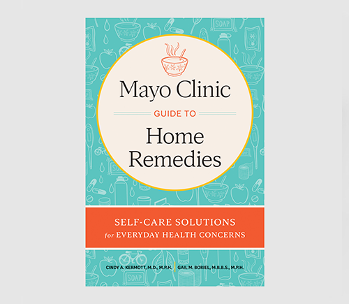 Mayo Clinic Guide to Home Remedies