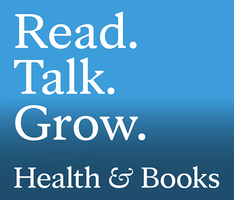 Blue graphic with the words "Read. Talk. Grow. Health & Books"