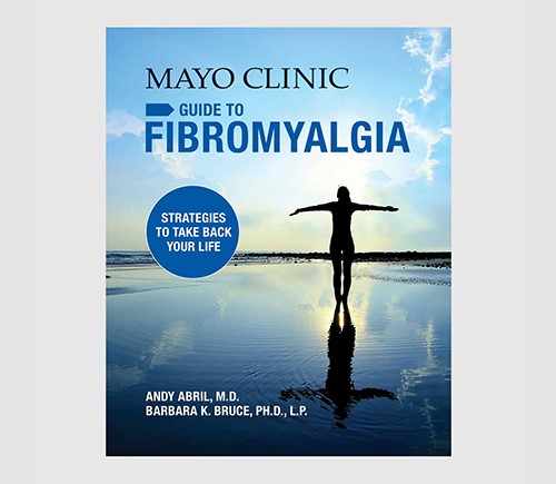 Mayo Clinic Guide to Fibromyalgia