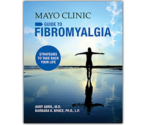 Mayo Clinic Guide to Fibromyalgia