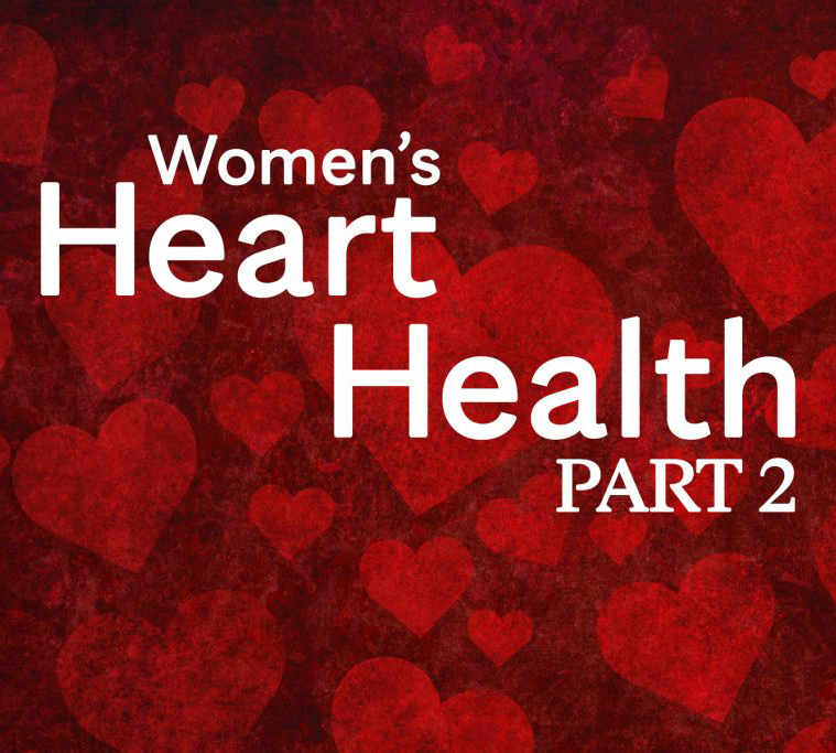 Women's Heart Health Part 2