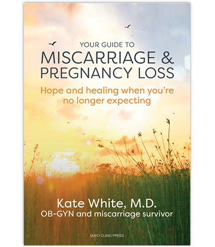 Your Guide to Miscarriage & Pregnancy Loss book cover